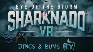 Sharknado VR 🌩️🦈🌩️ - Haialarm in der virtuellen Realität [WMR] [VR Gameplay]