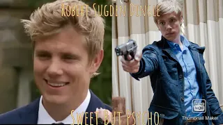 Robert Sugden Dingle - Sweet But Psycho