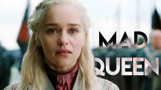 Daenerys Targaryen || Mad Queen