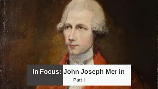 In Focus: John Joseph Merlin Part I