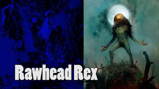 Horror Show Presents: Rawhead Rex (Part 1)