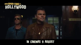 Once Upon A Time in Hollywood - in cinemas 9 August