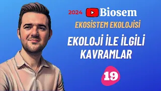 Ekoloji İle İlgili Kavramlar  | 39 Günde TYT Biyoloji Kampı-19 | 10. Sınıf Biyoloji Kampı-12 | 2024