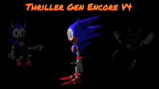 Thriller Gen Encore V4 (500 Subscribers Special)