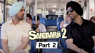 DILJIT DOSANJH का DOUBLE ATTACK | Latest Hindi Dubbed Movie Sardaar Ji 2 | Movie Part 2