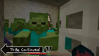 Funny Minecraft - To Be Continued : Hello i'm Zombie