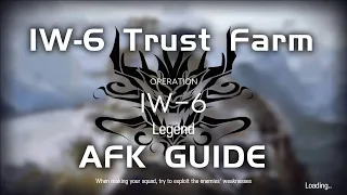 IW-6 Trust Farm | AFK Easy Guide | Invitation to Wine | 【Arknights】