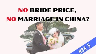 How much does it cost a man to get married in China 2021 // HSK5 HSK4