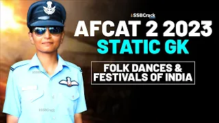 AFCAT 2 2023 Exam Static GK Live - Folk Dances & Festivals of India