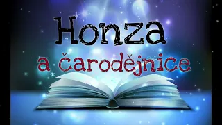 AUDIO POHÁDKA Honza a čarodějnice. Čtení pohádek pro děti, pro klidné usínání.