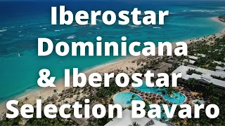 Iberostar Selection Bavaro Suites - bungalow only 5 star luxury resort & Iberostar Dominicana Hotel