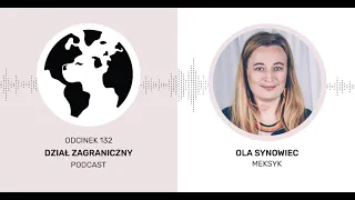 Dlaczego Meksyk stał się nieprzyjazny dla migrantów (Dział Zagraniczny Podcast#132)