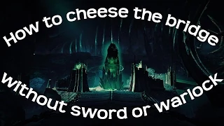 Crota's End Raid: Bridge solo cheese using any class (without using a sword)