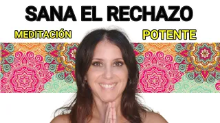 Meditación para SANAR la herida de RECHAZO | Apego Evitativo