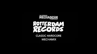 ROTTERDAM RECORDS CLASSICS MECHAMIX