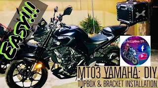 DIY: MT03 Yamaha ACCESSORIES | Top Box and Bracket Installation | Duhan top box 45L | TopBox Bracket