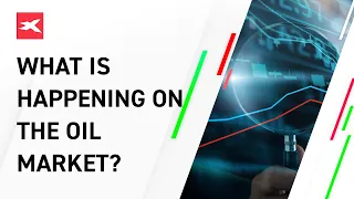 What Is Happening on the Oil Market?