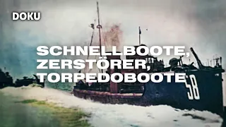 Schnellboote, Zerstörer, Torpedoboote (See-Schlachten Dokumentation 2. Weltkrieg, deutsche Marine)
