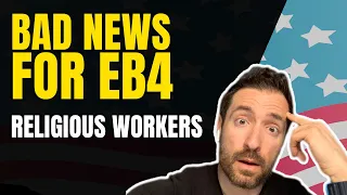 Bad news for EB4 Religious Workers: why EB4 Retrogressed by almost 5 years?