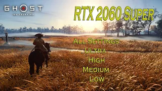 Ghost of Tsushima All Settings RTX 2060 Super & Ryzen 5 3500X