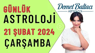 Bugün 21 Şubat 2024, çarşamba, günlük burç yorumu, Astrolog Demet Baltacı #astroloji burçlar haber.