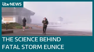 Storm Eunice: What caused the UK's worst storm in decades? | ITV News