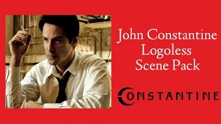 John Constantine | Logoless Scene Pack | Constantine (2005)