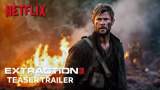 Extraction 3 (2025) | First Trailer | NETFLIX (4K) | Chris Hemsworth