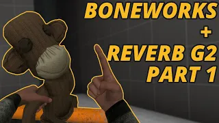 Boneworks Single Player Story - HP Reverb G2 - Part 1