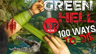 100 Ways To Die in Green Hell VR PCVR Gameplay