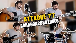 Attaque 77 - Arrancacorazones (cover)