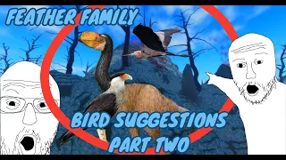 Feather Family Bird Suggestions! 🦅 (PART 2)