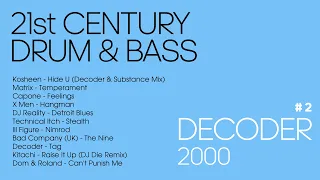 Decoder - 21st Century Drum & Bass 2 - 01 August 2000 | liquid drum and bass, dnb