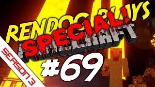 [S3E69 SPECIAL] Let's Play Minecraft -  The End Of Rentopia