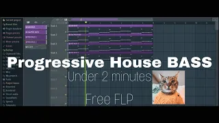 Progressive House BASS under 2 minutes | Free FLP