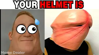 Mr Incredible Becoming Scared (Your Helmet Is)