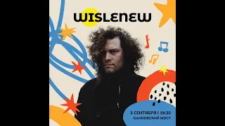 WISLENEW - Фестиваль Ленмосты 2022 (full concert)