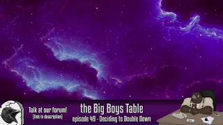 The Big Boys Table 49 - Deciding to Double Down