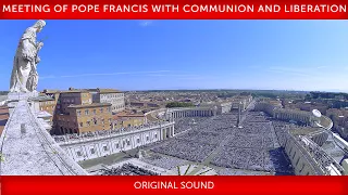 Meeting of Pope Francis with Communion and Liberation, 15 October 2022, Pope Francis