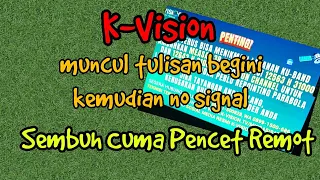 CARA CARI SIARAN K VISION HILANG NO SIGNAL PINDAH MEASAT 3B