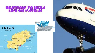 Inibuilds EGLL v2 Heathrow to LEIB Ibiza - FenixA320 - Live on Vatsim