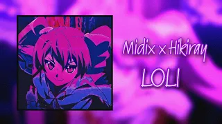 Midix x Hikiray - Loli