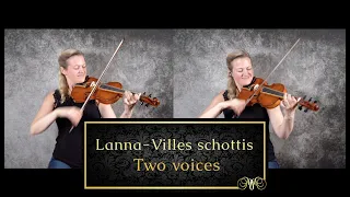 Lanna Villes schottis - Two voices