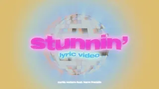 Curtis Waters - Stunnin' ft. Harm Franklin (Official Lyric Video)