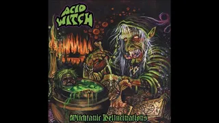 Acid Witch - "Witchtanic Hellucinations " (full recording)  m/  Michigan Metal