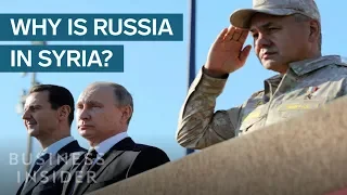 Why Russia Is So Involved With The Syrian Civil War