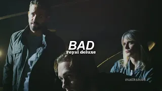 Royal Deluxe - Bad [6 Underground] (Traducida al español)