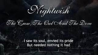 Nightwish - The Crow, The Owl And The Dove (With Lyrics)