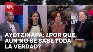 Ayotzinapa: ¿Se encuentran estancadas las investigaciones sobre el caso? - Es la Hora de Opinar