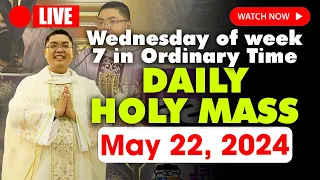 DAILY HOLY MASS LIVE TODAY - 4:00 am Wednesday 22, 2024 || Wednesday of week 7 in Ordinary Time